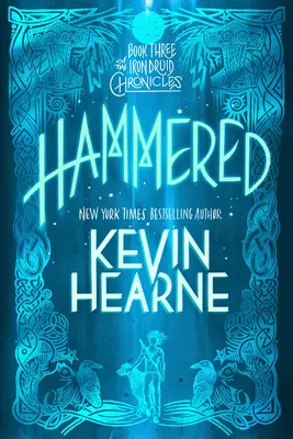 Zatĺkané: Tretia kniha série Iron Druid Chronicles - Hammered: Book Three of the Iron Druid Chronicles