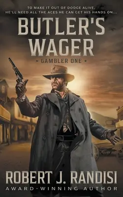 Butlerova stávka: Hráč: Kniha prvá - Butler's Wager: Gambler Book One