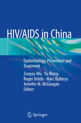 Hiv/AIDS v Číne: Epidemiológia, prevencia a liečba - Hiv/AIDS in China: Epidemiology, Prevention and Treatment