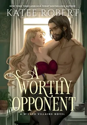 Dôstojný protivník: Temná rozprávková romanca - A Worthy Opponent: A Dark Fairy Tale Romance