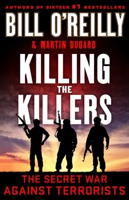 Zabíjanie vrahov: Tajná vojna proti teroristom - Killing the Killers: The Secret War Against Terrorists