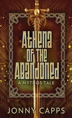 Athena - O opustených: Mýtický príbeh - Athena - Of The Abandoned: A Mythos Tale
