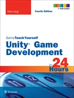 Vývoj hier v Unity za 24 hodín, Sams Teach Yourself - Unity Game Development in 24 Hours, Sams Teach Yourself