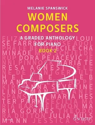 Ženy skladateľky - stupňovaná antológia pre klavír - Women Composers - A Graded Anthology for Piano