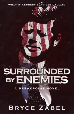 Obklopení nepriateľmi: Román o bode zlomu - Surrounded by Enemies: A Breakpoint Novel