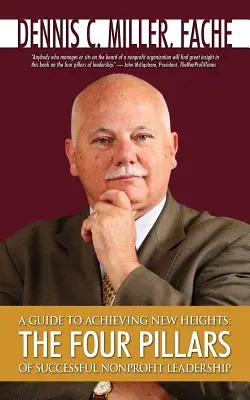 Príručka na dosiahnutie nových výšok: Štyri piliere úspešného vedenia neziskových organizácií - A Guide to Achieving New Heights: The Four Pillars of Successful Nonprofit Leadership