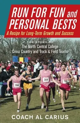 Beh pre zábavu a osobné rekordy: Recept na dlhodobý rast a úspech - Run for Fun and Personal Bests: A Recipe for Long-Term Growth and Success