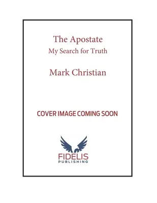 Odpadlík: Moja cesta za pravdou - The Apostate: My Search for Truth