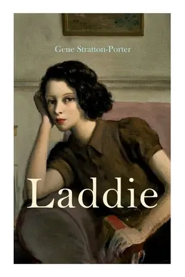 Laddie: Rodinný román: A True Blue Story (Pravdivý modrý príbeh) - Laddie: Family Novel: A True Blue Story