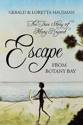 Útek z Botanickej zátoky - Escape from Botany Bay