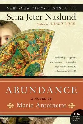 Hojnosť, román o Márii Antoinette - Abundance, a Novel of Marie Antoinette