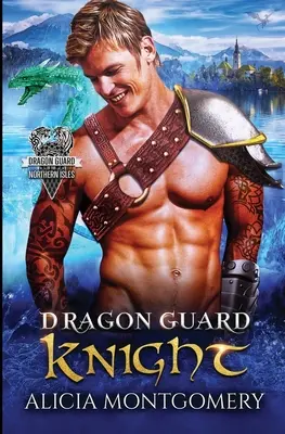 Rytier dračej stráže: Dračia stráž Severných ostrovov, kniha 3 - Dragon Guard Knight: Dragon Guard of the Northern Isles Book 3