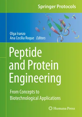 Peptidové a proteínové inžinierstvo: Od koncepcií k biotechnologickým aplikáciám - Peptide and Protein Engineering: From Concepts to Biotechnological Applications