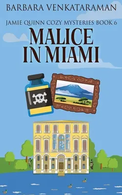 Zlomyseľnosť v Miami - Malice In Miami