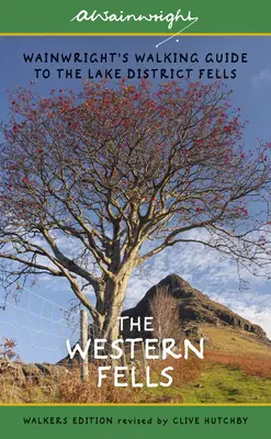 The Western Fells (Západné vrchy): Wainwrightov turistický sprievodca po Lake District Fells - kniha 7 - The Western Fells: Wainwright's Walking Guide to the Lake District Fells - Book 7