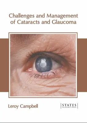 Výzvy a liečba sivého zákalu a glaukómu - Challenges and Management of Cataracts and Glaucoma