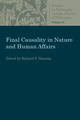 Konečná príčinnosť v prírode a v ľudských záležitostiach - Final Causality in Nature and Human Affairs