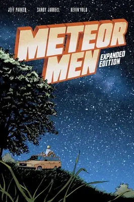 Meteoristi: Rozšírené vydanie - Meteor Men: Expanded Edition
