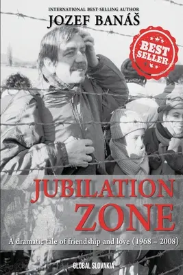 Jubilation Zone: Dramatický príbeh o priateľstve a láske (1968-2008) - Jubilation Zone: A Dramatic Tale of Friendship and Love (1968-2008)