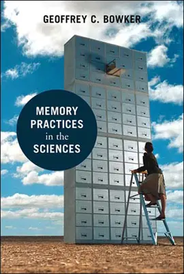Pamäťové postupy vo vedách - Memory Practices in the Sciences