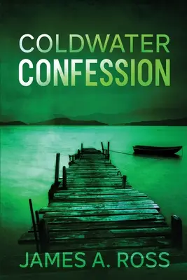 Coldwater Confession (Coldwaterská spoveď): Záhada Coldwater - Coldwater Confession: A Coldwater Mystery