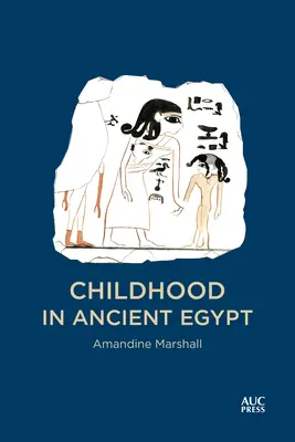Detstvo v starovekom Egypte - Childhood in Ancient Egypt