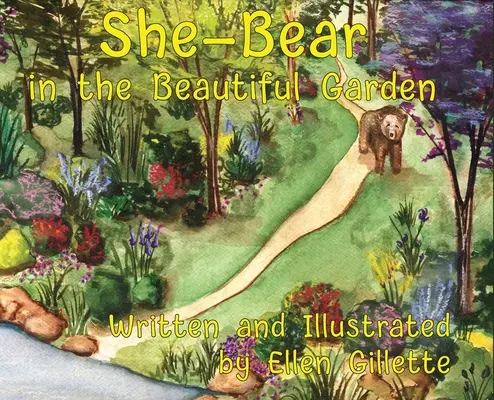 Medvedica v krásnej záhrade - She-Bear in the Beautiful Garden