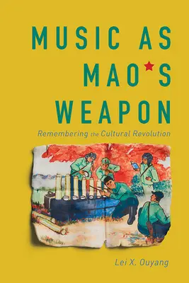 Hudba ako Maova zbraň: spomienky na kultúrnu revolúciu - Music as Mao's Weapon: Remembering the Cultural Revolution