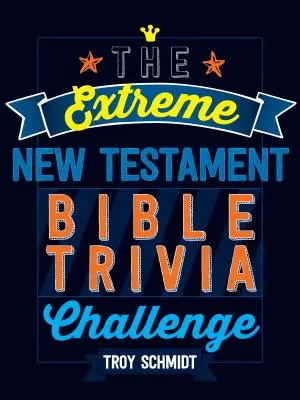 Extrémna novozákonná biblická výzva - The Extreme New Testament Bible Trivia Challenge