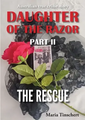 Dcéra britvy II. časť: Záchrana - Daughter of the Razor Part II: The Rescue