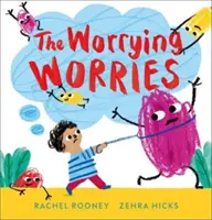 Znepokojujúce starosti - Worrying Worries