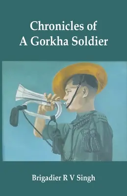 Kroniky vojaka z Gorkhy - Chronicles of a Gorkha Soldier