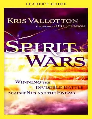 Duchovné vojny: Víťazstvo v neviditeľnom boji proti hriechu a nepriateľovi - Spirit Wars: Winning the Invisible Battle Against Sin and the Enemy