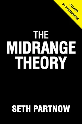 Teória stredného pásma - The Midrange Theory