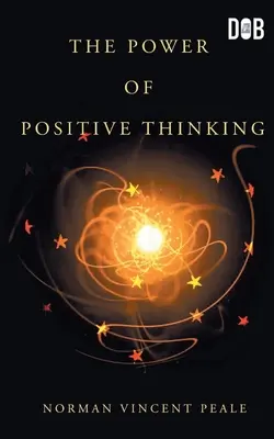 Sila pozitívneho myslenia - The Power Of Positive Thinking
