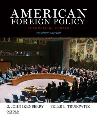 Americká zahraničná politika: Teoretické eseje - American Foreign Policy: Theoretical Essays