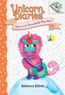 Búrka na Snežnej hore: (Unicorn Diaries #6) - Storm on Snowbelle Mountain: A Branches Book (Unicorn Diaries #6)