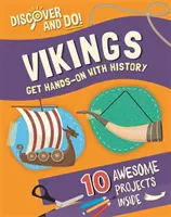 Objavuj a rob: Vikingovia - Discover and Do: Vikings