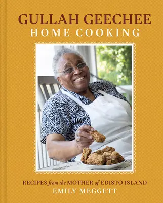 Gullah Geechee Home Cooking: Recepty od matriarchu ostrova Edisto - Gullah Geechee Home Cooking: Recipes from the Matriarch of Edisto Island
