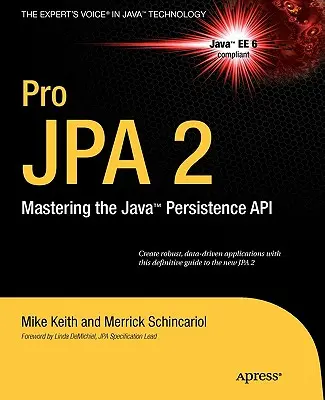 Pro JPA 2: Zvládnutie Java Persistence API - Pro JPA 2: Mastering the Java Persistence API