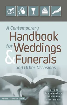 Súčasná príručka pre svadby, pohreby a iné príležitosti: Revidovaná a aktualizovaná príručka pre svadby a obrady - A Contemporary Handbook for Weddings & Funerals and Other Occasions: Revised and Updated