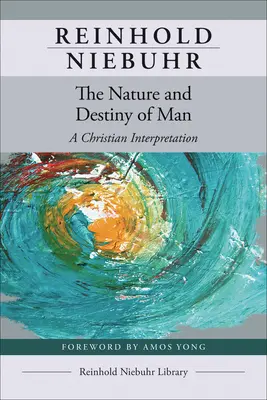 Prirodzenosť a osud človeka - The Nature and Destiny of Man
