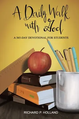 Každodenná prechádzka s Bohom: 365-dňová pobožnosť pre študentov - A Daily Walk with God: A 365-Day Devotional for Students