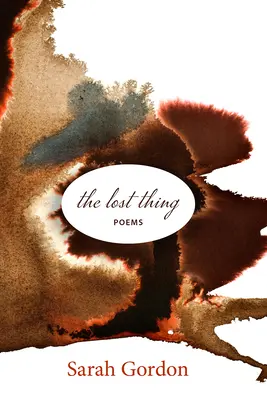 Stratená vec: Básne - The Lost Thing: Poems