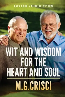 Kniha múdrosti Papa Cada: Vtip a múdrosť pre srdce a dušu - Papa Cado's Book of Wisdom: Wit and Wisdom for the Heart and Soul