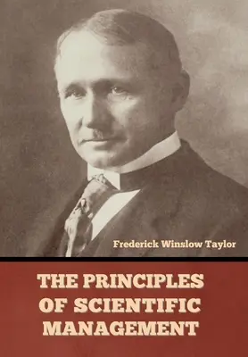 Zásady vedeckého riadenia - The Principles of Scientific Management