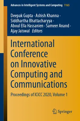 Medzinárodná konferencia o inovatívnej výpočtovej technike a komunikáciách: Zborník ICICC 2020, zväzok 1 - International Conference on Innovative Computing and Communications: Proceedings of ICICC 2020, Volume 1