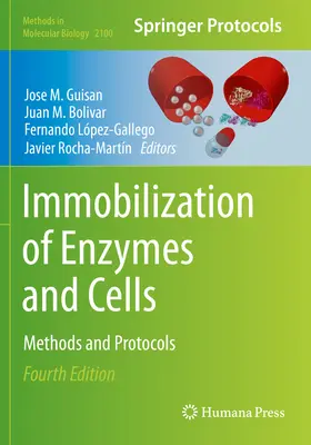 Imobilizácia enzýmov a buniek: Metódy a protokoly - Immobilization of Enzymes and Cells: Methods and Protocols