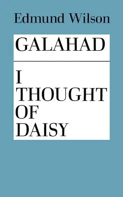 Galahad a ja sme mysleli na Daisy - Galahad and I Thought of Daisy