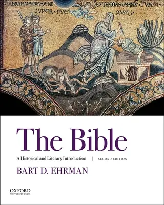 Biblia: Historický a literárny úvod - The Bible: A Historical and Literary Introduction